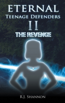 Eternal Teenage Defenders Ii : The Revenge