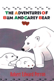 The Adventures of Bum and Carey Bear