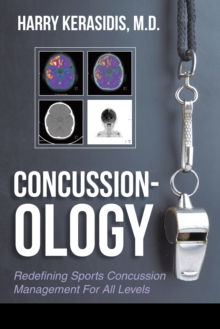 Concussion-Ology : Redefining Sports Concussion Management for All Levels