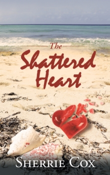 The Shattered Heart