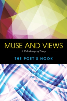 Muse and Views : A Kaleidoscope of Poetry