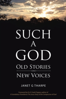 Such a God : Old Stories, New Voices