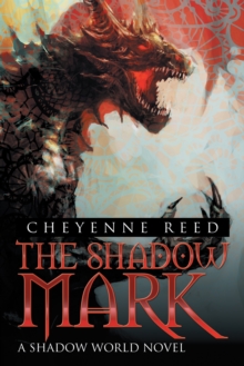 The Shadow Mark : A Shadow World Novel