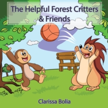 The Helpful Forest Critters & Friends