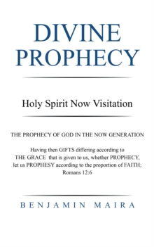 Divine Prophecy : Holy Spirit Now Visitation