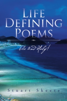 Life Defining Poems : The 2Nd Half!