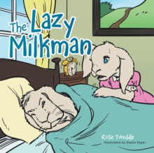 The Lazy Milkman