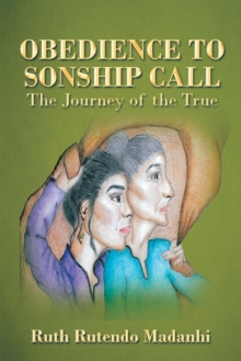 Obedience to Sonship Call : The Journey of the True