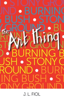 Burning Bush Stony Ground : The Art Thing