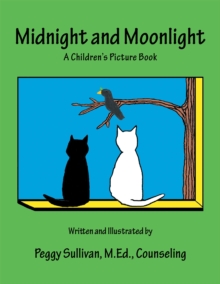 Midnight and Moonlight : A Children'S Picture Book