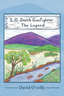 L. G. Smith : Gunfighter the Legend