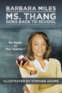 Ms. Thang Goes Back to School : Survival Lessons from a Substitute Teacher