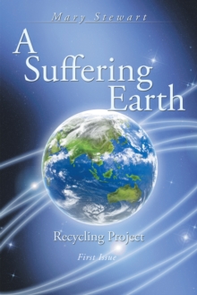 A Suffering Earth : Recycling Project