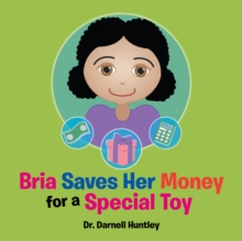 Bria Saves Her Money for a Special Toy