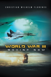 World War Iii : Moving Now