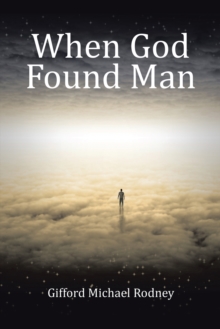 When God Found Man