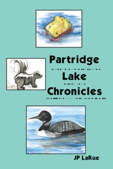 Partridge Lake Chronicles