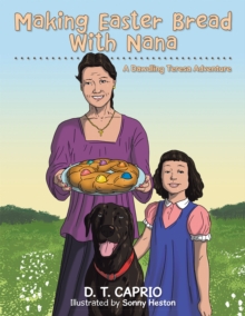 Making Easter Bread with Nana : A Dawdling Teresa Adventure