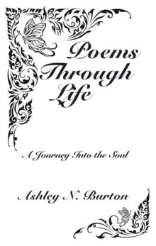 Poems Through Life : A Journey into the Soul