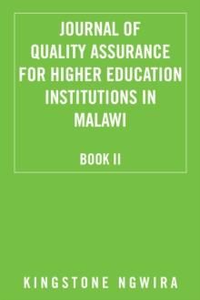 Journal of Quality Assurance for Higher Education Institutions in Malawi : Book Ii