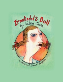 Irmalinda'S Doll : A Volume of Drawn Thoughts