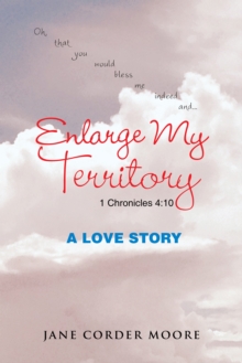 Enlarge My Territory : A Love Story