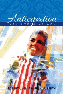 Anticipation : The Force of Art