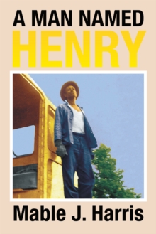 A Man Named Henry