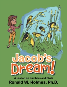 Jacob'S Dream! : A Lesson on Numbers and Birds