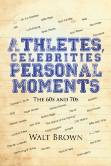 Athletes, Celebrities Personal Moments : The 60S and 70S