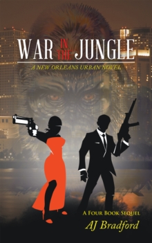 War in the Jungle : A New Orleans Urban Novel