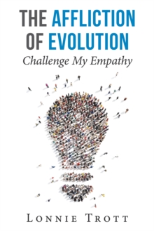 The Affliction of Evolution : Challenge My Empathy