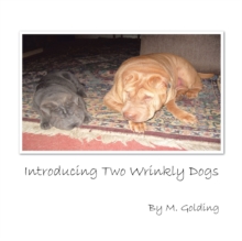 Introducing Two Wrinkly Dogs