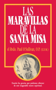 Maravillas de la Santa Misa