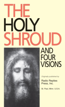 The Holy Shroud and Four Visions