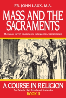 Mass and the Sacraments