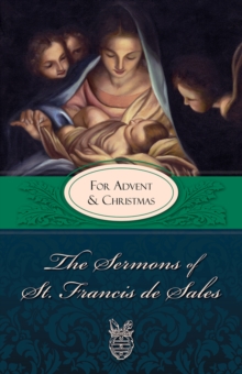 The Sermons of St. Francis De Sales