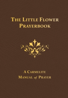 The Little Flower Prayerbook