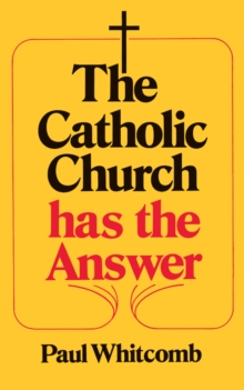 The Catholic Church has the Answer