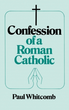 Confession of a Roman Catholic