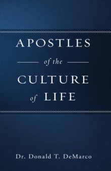 Apostles of the Culture of Life