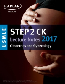 USMLE Step 2 CK Lecture Notes 2017: Obstetrics/Gynecology, EPUB eBook USMLE Step 2 CK Lecture Notes 2017: Obstetrics/Gynecology, EPUB eBook