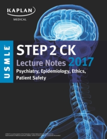 USMLE Step 2 CK Lecture Notes 2017: Psychiatry, Epidemiology, Ethics, Patient Safety, EPUB eBook USMLE Step 2 CK Lecture Notes 2017: Psychiatry, Epidemiology, Ethics, Patient Safety, EPUB eBook
