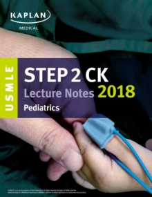 USMLE Step 2 CK Lecture Notes 2018: Pediatrics, EPUB eBook USMLE Step 2 CK Lecture Notes 2018: Pediatrics, EPUB eBook