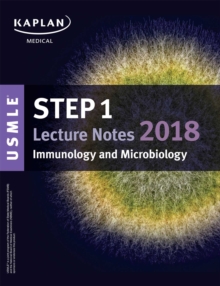 USMLE Step 1 Lecture Notes 2018: Immunology and Microbiology, EPUB eBook USMLE Step 1 Lecture Notes 2018: Immunology and Microbiology, EPUB eBook