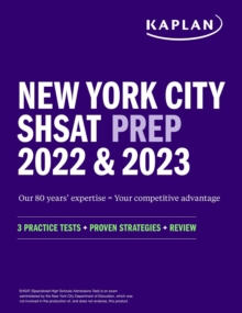 New York City SHSAT Prep 2022 & 2023 : 3 Practice Tests + Proven Strategies + Review