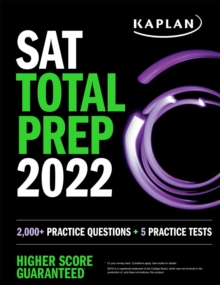 SAT Total Prep 2022 : 2,000+ Practice Questions + 5 Practice Tests