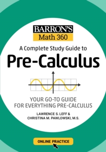 Barron's Math 360: A Complete Study Guide to Pre-Calculus with Online Practice