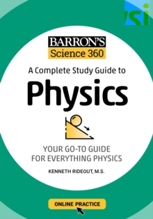 Barron's Science 360: A Complete Study Guide to Physics with Online Practice