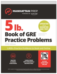 5 lb. Book of GRE Practice Problems: 1,400+ Practice Problems in Book and Online (Manhattan Prep 5 lb)